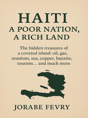 cover image of Haiti, a poor nation, a rich land